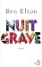 Nuit grave by Ben Elton Nuit grave by Ben Elton