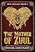 The Mother of Zuul (Epic Fa...