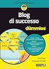 Blog di successo for Dummies by Luca Conti