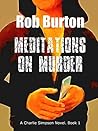 Meditations on Murder (Charlie Simpson, #1)