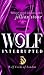 Wolf, Interrupted by Jillian Stone