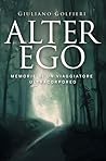 Alter Ego: Memorie di un viaggiatore ultracorporeo