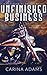 Unfinished Business by Carina Adams Unfinished Business by Carina Adams