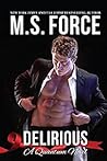 Delirious by M.S. Force