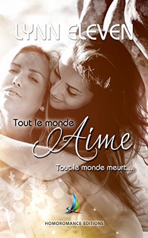 Tout le monde aime, tout le monde meurt (Kindle Edition)