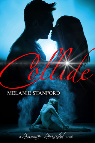 Collide (Romance Revisited #2)