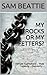 MY FROCKS OR MY FETTERS?: F...