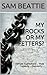 MY FROCKS OR MY FETTERS? by SAM BEATTIE