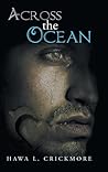 Across the Ocean by Hawa L. Crickmore