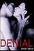 Denial: A New Adult Romance...