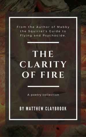 The Clarity of Fire