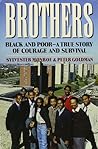 Brothers: Black and Poor a True Story of Courage and Survival