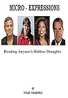 Micro-Expressions: Reading Anyone's Hidden Thoughts