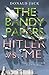 Hitler Vs. Me (The Bandy Papers Book 8)