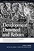 Development Drowned and Reborn: The Blues and Bourbon Restorations in Post-Katrina New Orleans (Geographies of Justice and Social Transformation Ser., 35)