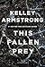 This Fallen Prey (Casey Duncan, #3) by Kelley Armstrong