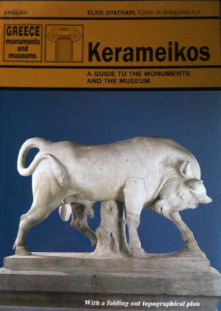 Kerameikos - A guide to the monuments and the museum
