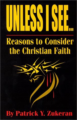 Unless I See...Reasons to Consider the Christian Faith (Paperback)