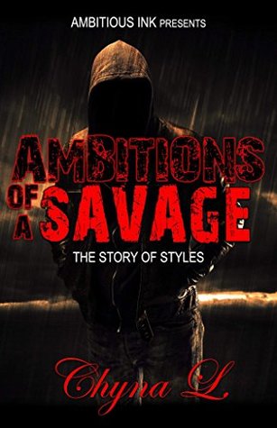Ambitions Of A Savage: The Story of Styles (Kindle Edition)