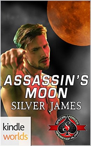 Assassin's Moon (Special Forces: Operation Alpha Kindle Worlds Novella)