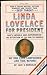 Linda Lovelace for President