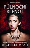 Půlnoční klenot by Richelle Mead