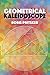 Geometrical Kaleidoscope (Dover Books on Mathematics)