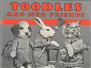 Toodles and her friends (Unknown Binding)