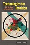 Technologies for Intuition: Cold War Circles and Telepathic Rays Technologies for Intuition: Cold War Circles and Telepathic Rays