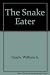 The Snake Eater by William G. Tapply