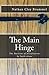 The Main Hinge by Nathan Clay Brummel
