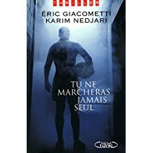 tu ne marcheras jamais seul