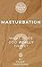 A Frank Talk on Masturbation by Frank Friedmann