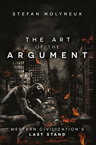 The Art of The Argument: Western Civilization's Last Stand (Kindle Edition)