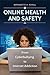 Online Health and Safety by Bernadette Schell