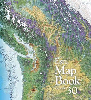 Esri Map Book, Volume 30 (Paperback)