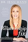 Book cover for The Relationship Fix: Dr. Jenn's 6-Step Guide to Improving Communication, Connection & Intimacy