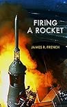 Firing A Rocket: ...