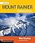Mount Rainier: A Climbing Guide