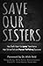 Save Our Sisters (Gospel Ad...