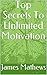 Top Secrets To Unlimited Mo...