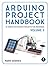 Arduino Project Handbook, Volume 2: 25 Simple Electronics Projects for Beginners