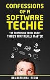 Book cover for Confessions of a Software Techie: The Surprising Truth about Things that Really Matter (Software Career Series)