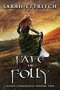 Fate or Folly
