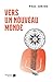 Vers un nouveau monde