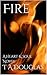 Fire: A Heart & Soul Novel