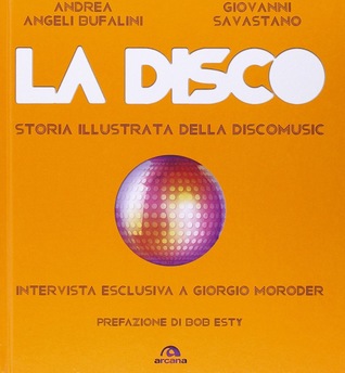 la disco - storia illustrata della discomusic
