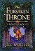 The Forsaken Throne by Jeff Wheeler The Forsaken Throne by Jeff Wheeler