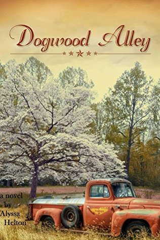 Dogwood Alley (Dogwood Alley #1)