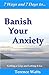 7 Ways and 7 Days to Banish...